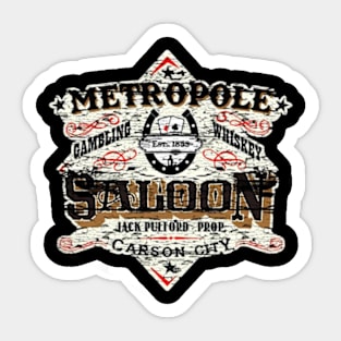 Metropole Saloon, distressed from The movie Shootist Sticker